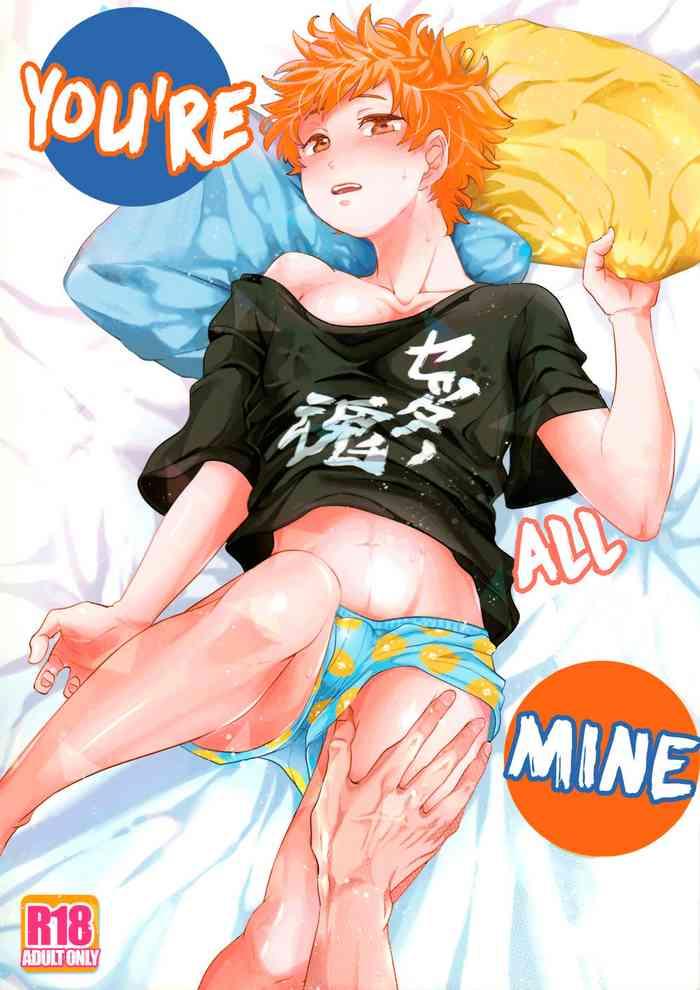 18yearsold Zenbu Marugoto Ore no Mono | You're All Mine- Haikyuu hentai Teen