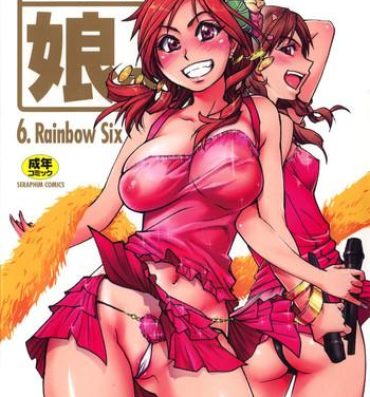 Francaise Shining Musume. 6. Rainbow Six Suckingcock