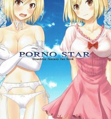 Chupada PORNO STAR- Granblue fantasy hentai Gang