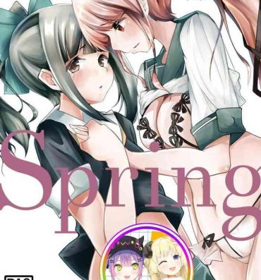 Private You Must Believe in Spring- Kantai collection hentai Piroca