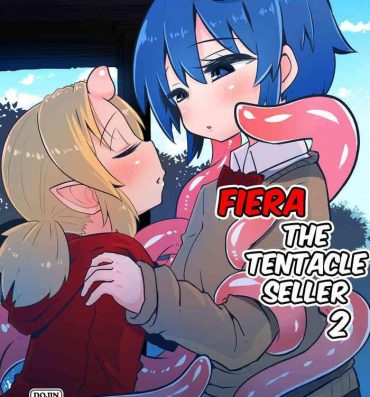 Wam Shokushu Uri no Fiera 2 | Fiera the Tentacle Seller 2- Original hentai Big Cock