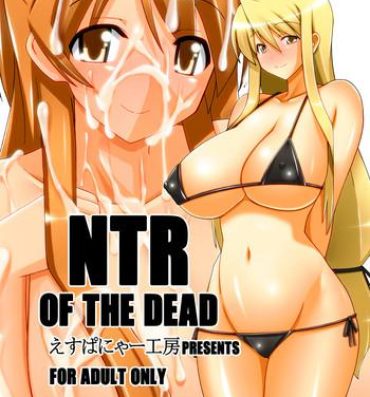 Gay Longhair NTR OF THE DEAD- Highschool of the dead hentai Hot