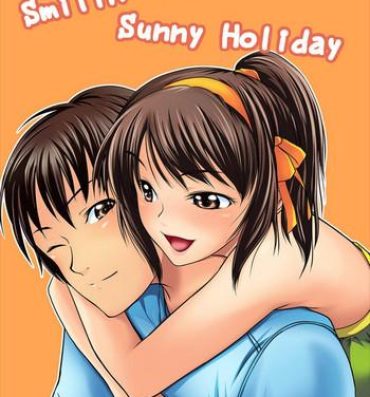 Throat Smilin Days, Sunny Holiday- The melancholy of haruhi suzumiya hentai Kashima