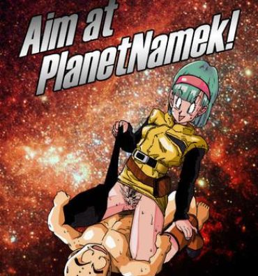 Fat Pussy Aim at Planet Namek!- Dragon ball z hentai Putaria