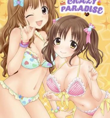 Adolescente TOTOKIRA CRAZY PARADISE- The idolmaster hentai Analfucking